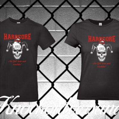 Hardcore Society Nur Gott... Männer + Frauen T-Hemd