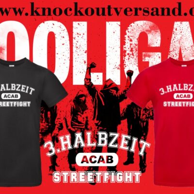 3. Halbzeit ACAB Streetfight Männer T-Hemd