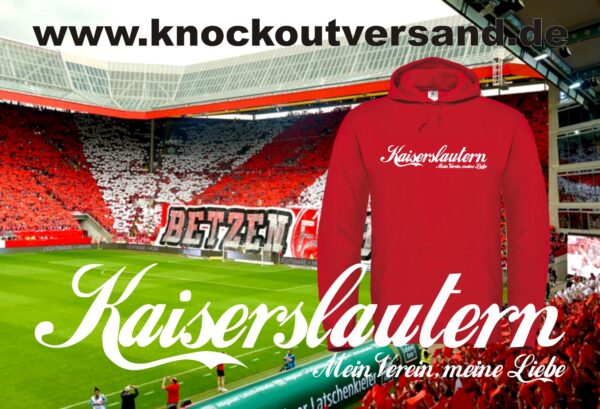 Kaiserslautern Mein Verein, meine Liebe Kapuzenpullover (Unisex)