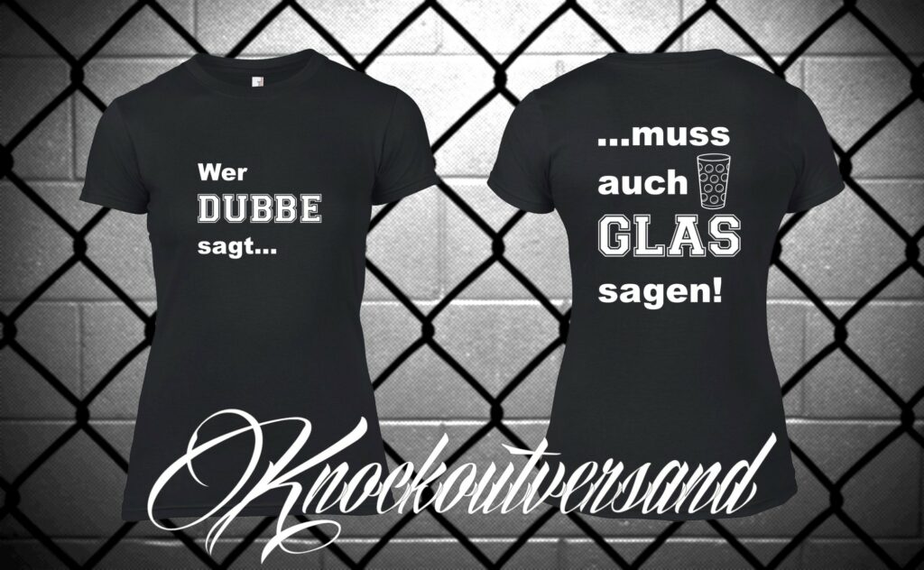 Wer Dubbe sagt... Frauen T-Hemd